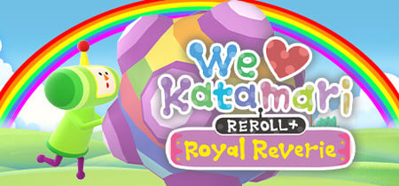 We Love Katamari REROLL+ Royal Reverie banner