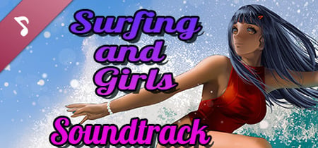 Surfing and Girls Soundtrack banner