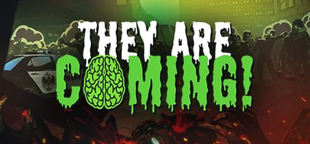 They Are Coming! banner