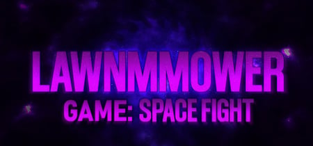 Lawnmower Game: Space Fight banner