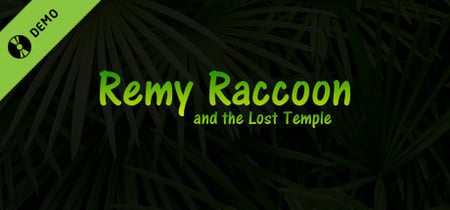 Remy Raccoon and the Lost Temple Demo banner