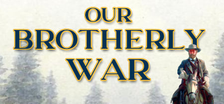 Our Brotherly War banner