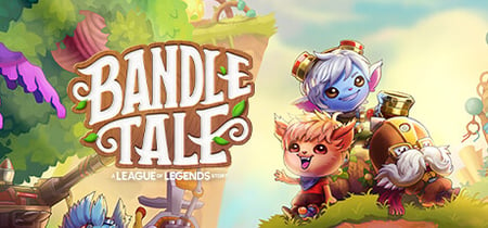 Bandle Tale: A League of Legends Story banner