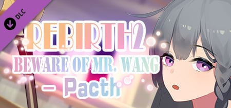 Rebirth:Beware of Mr.Wang -Patch banner
