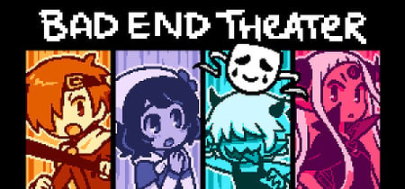 BAD END THEATER banner