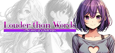 Louder Than Words ~The Story of a Field Trip~ banner