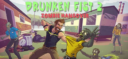 Drunken Fist 2: Zombie Hangover banner