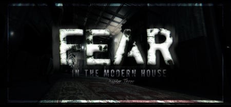 Fear in The Modern House - CH3 banner