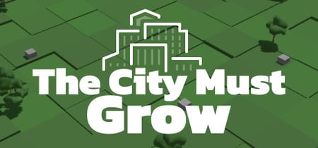 The City Must Grow banner