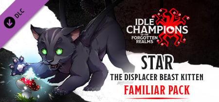 Idle Champions - Star the Displacer Beast Kitten Familiar Pack banner