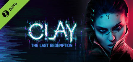 C.L.A.Y. - The Last Redemption Demo banner