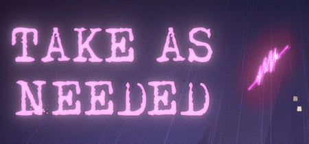 Take As Needed banner