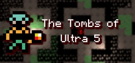 The Tombs of Ultra 5 banner