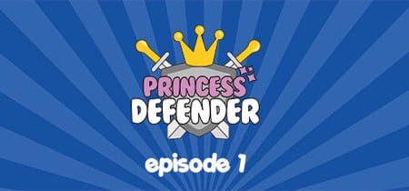 Princess Defender Episode 1 banner