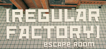 Regular Factory: Escape Room banner