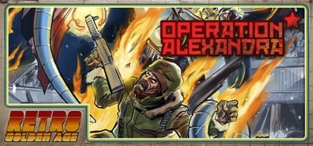 Retro Golden Age - Operation Alexandra banner