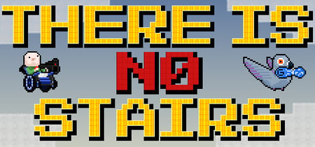 There is No Stairs banner