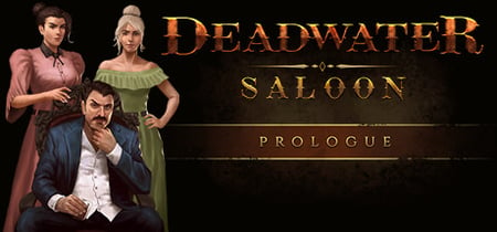 Deadwater Saloon Prologue banner