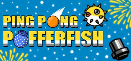 Ping Pong Pufferfish banner