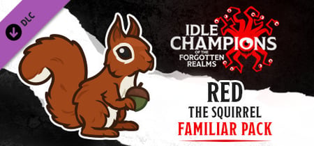 Idle Champions - Red the Squirrel Familiar Pack banner