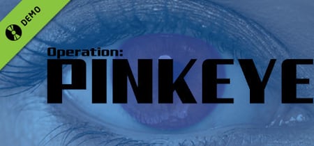 Operation: Pinkeye Demo banner