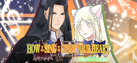 How to Sing to Open Your Heart Remastered banner
