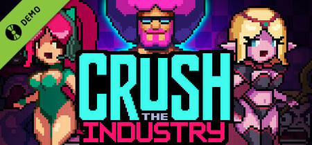 Crush the Industry Demo banner