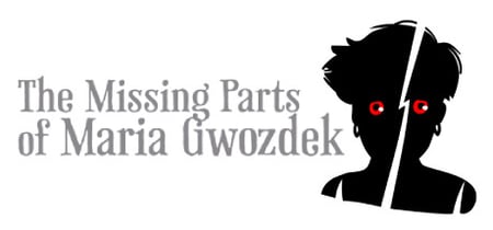 The Missing Parts of Maria Gwozdek banner