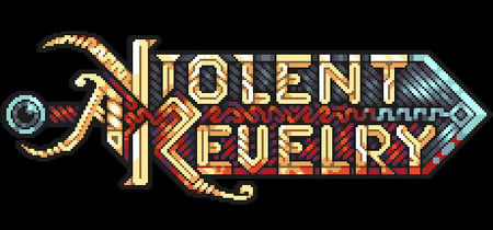 A Violent Revelry banner