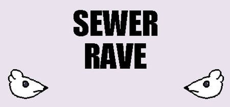 Sewer Rave banner