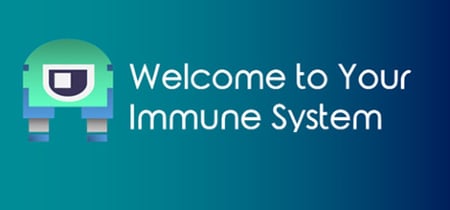 Welcome To Your Immune System banner
