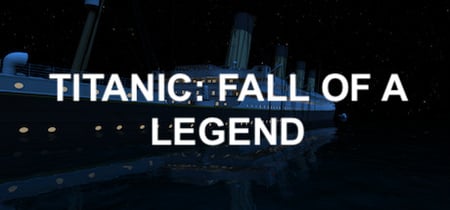 Titanic: Fall Of A Legend banner