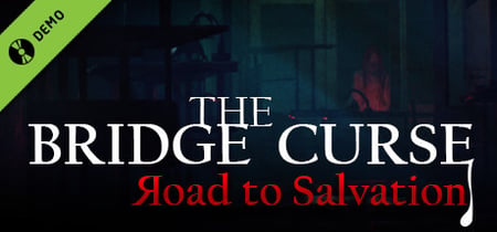 The Bridge Curse Road to Salvation Demo banner