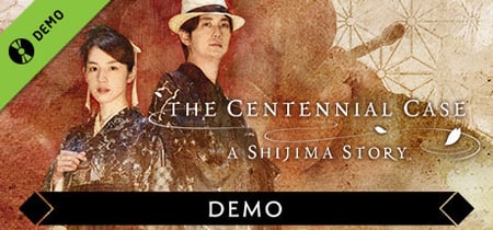 The Centennial Case : A Shijima Story (DEMO) banner
