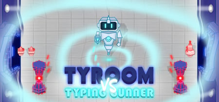 Tyroom vs Typing Gunner banner
