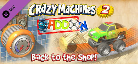Crazy Machines 2: Back to the Shop Add-On banner