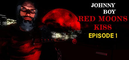 Johnny Boy: Red Moon's Kiss - Episode 1 banner