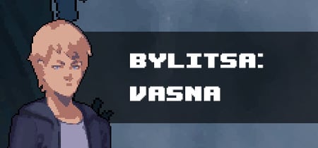 BYLITSA: VASNA banner