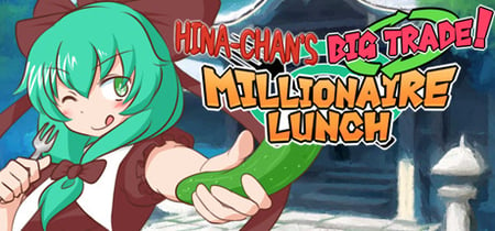 HINA-CHAN's BIG TRADE! Millionaire Lunch banner