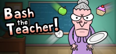 Bash the Teacher! - Classroom Clicker banner