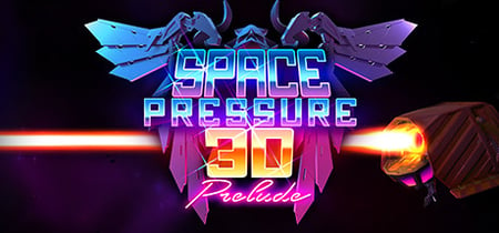 Space Pressure 3D: Prelude banner