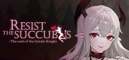Resist the succubus—The end of the female Knight banner