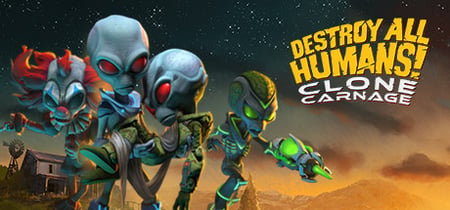 Destroy All Humans! – Clone Carnage banner