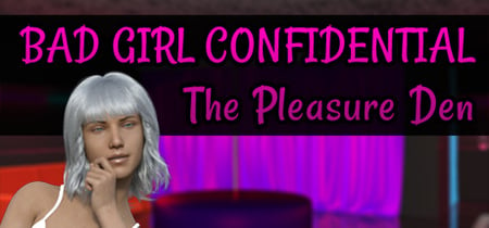 Bad Girl Confidential - The Pleasure Den banner