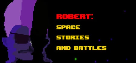 Robert: Space Stories and Battles banner