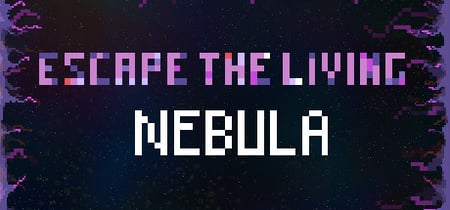 Escape The Living Nebula banner