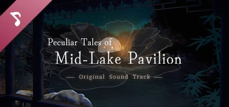 Strange Tales of Mid-Lake Pavilion Original Sound Track banner