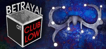 Betrayal At Club Low banner