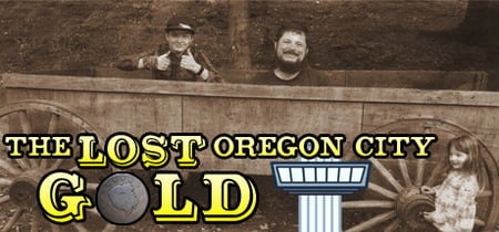 The Lost Oregon City Gold banner
