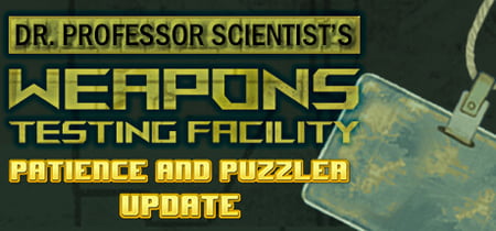 Dr. Professor Scientist's Weapons Testing Facility banner